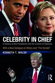 image of Celebrity in Chief, book by Kenneth T. Walsh