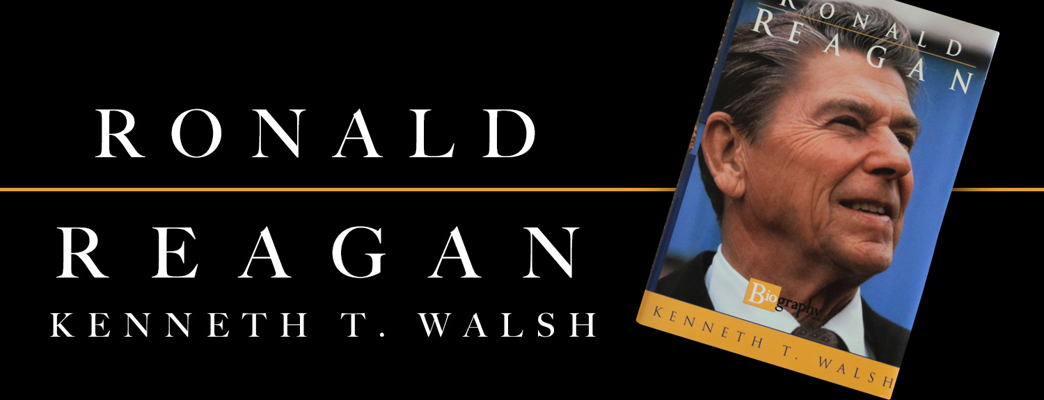 Ronald Reagan book by Kenneth T. Walsh